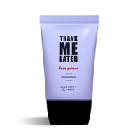 Thank Me Later Face Primers