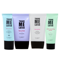 Thank Me Later Face Primers