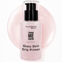 Thank Me Later Glass Skin Grip Face Primer