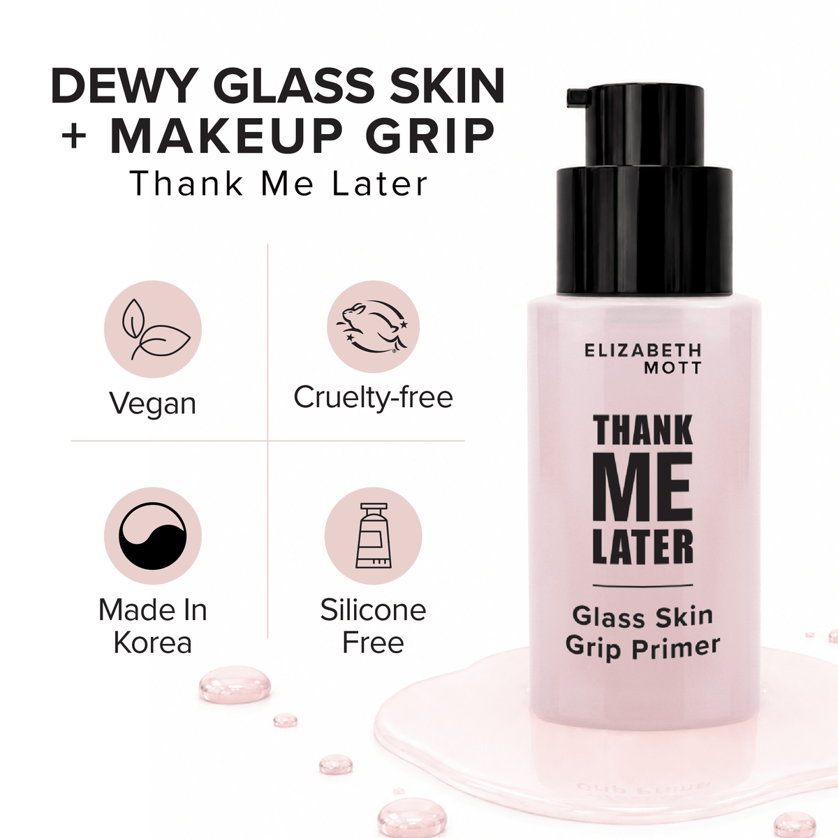 Thank Me Later Glass Skin Grip Face Primer