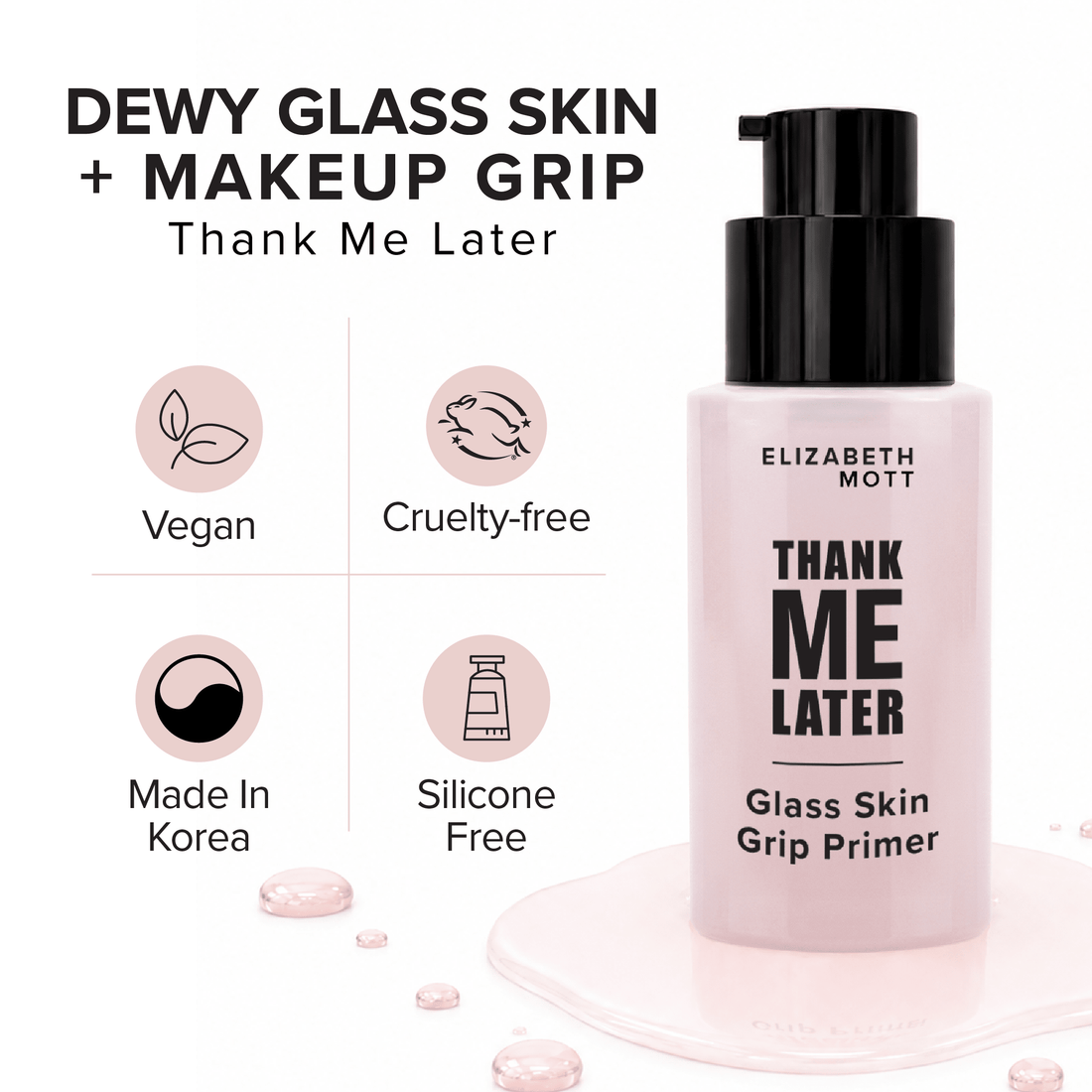 Thank Me Later Glass Skin Grip Face Primer