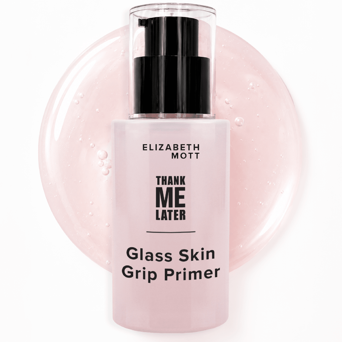 Thank Me Later Glass Skin Grip Face Primer