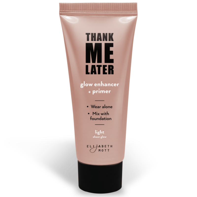 Thank Me Later Glow Enhancer and Primer