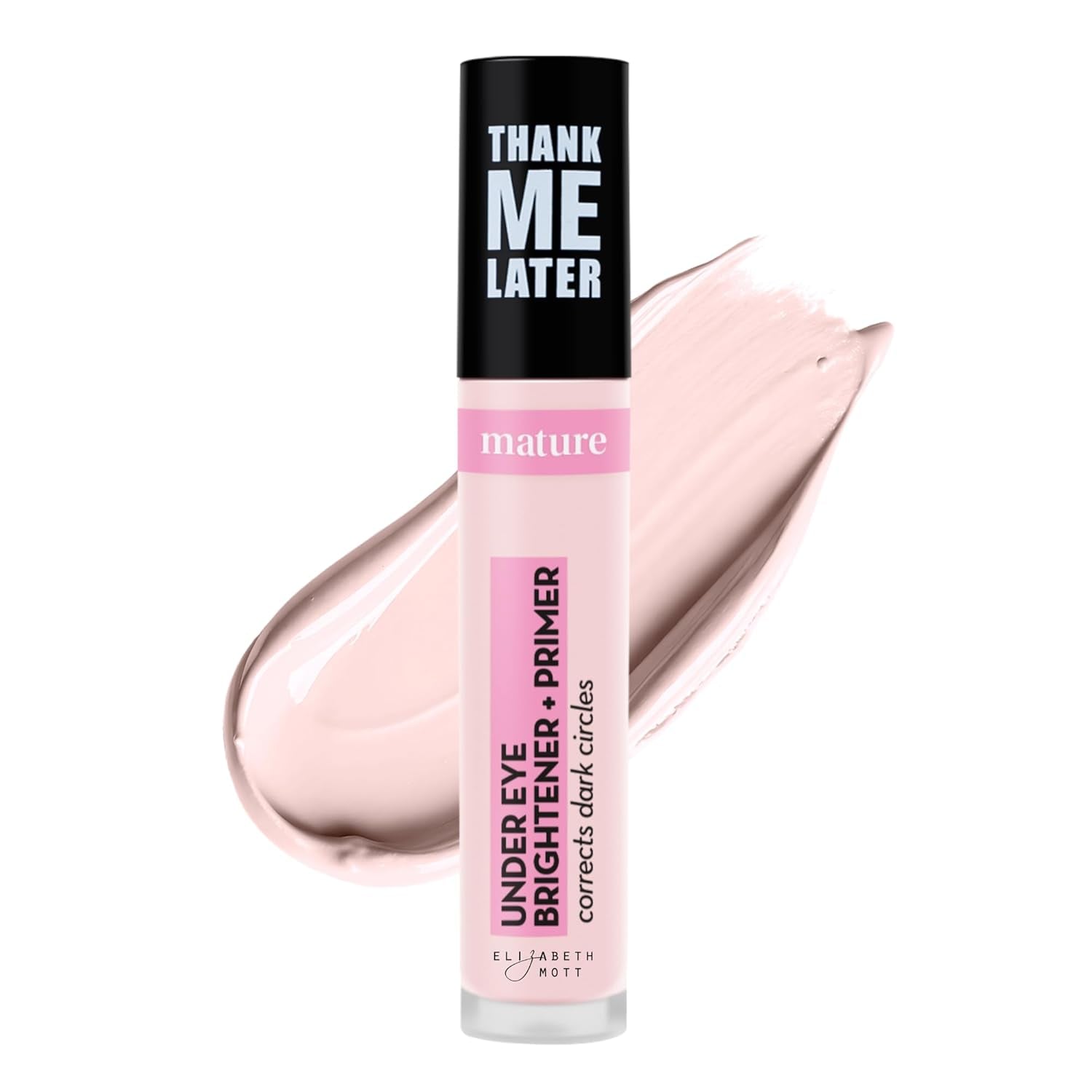 Thank Me Later Mature Under Eye Brightener & Primer – Elizabeth Mott