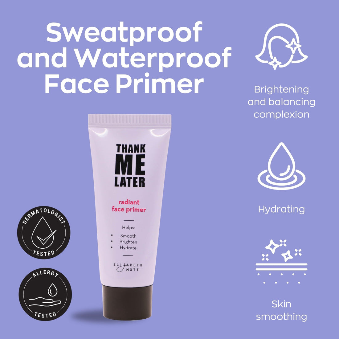 Thank Me Later Radiant Face Primer