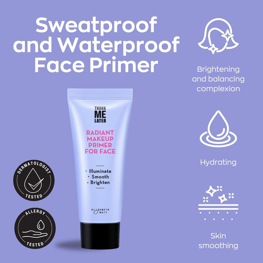 Thank Me Later Radiant Face Primer