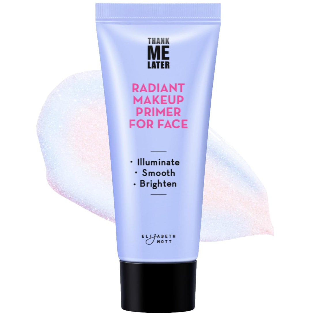 Thank Me Later Radiant Face Primer