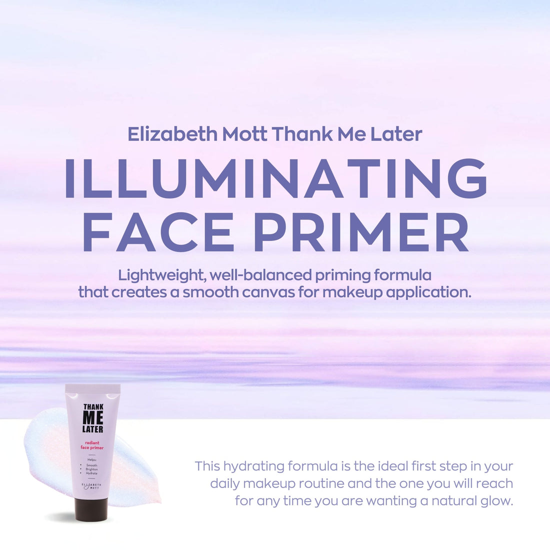 Thank Me Later Radiant Face Primer