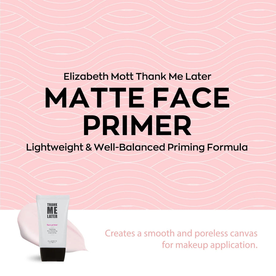 Thank Me Later Face Primers