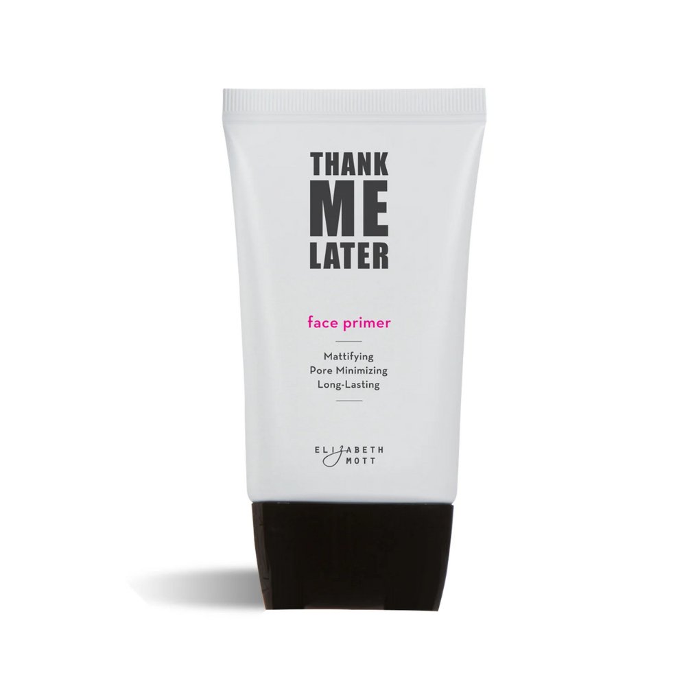 Thank Me Later Face Primers